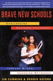 Brave New Schools: Challenging Cultural Illiteracy Through Global Learning Networks