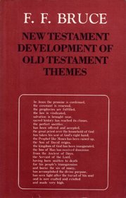 The New Testament Development of Old Testament Themes