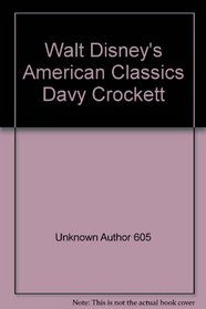 Walt Disney's American Classics Davy Crockett