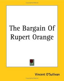 The Bargain Of Rupert Orange
