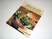 Fresh & Healthy Cooking with Vegetables, Herbs, & Fruits