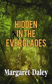 Hidden in the Everglades (Thorndike Christian Mystery)