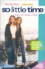 How to Train a Boy (So Little Time, No 1)