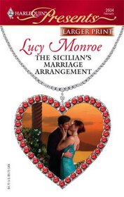 The Sicilian's Marriage Arrangement (Ruthless!) (Harlequin Presents, No 2604) (Larger Print )