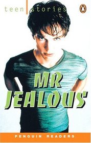 Mr. Jealous (Penguin Readers: Teen Stories, Level 1)