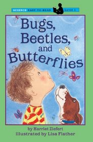 Bugs, Beetles, and Butterflies (Easy-To-Read: Level 1)