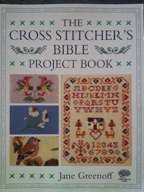 The Cross Stitcher's Bible Project Book