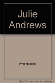 The Julie Andrews Treasury: Two Magical Novels