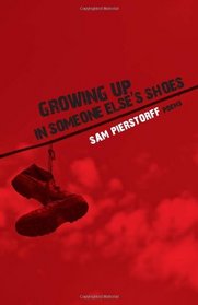 Growing Up In Someone Else's Shoes (Volume 1)