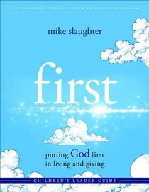 first - Children's Leader: putting GOD first in living and giving