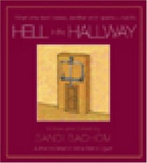 Hell in the Hallway: When one door closes another door opens  - but it's