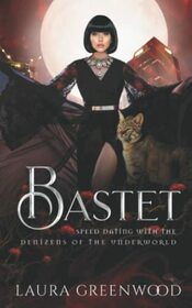 Bastet (Speed Dating with the Denizens of the Underworld)