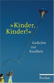 Kinder, Kinder!