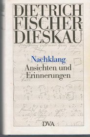 Nachklang: Ansichten und Erinnerungen (German Edition)