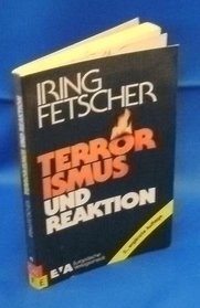 Terrorismus und Reaktion (German Edition)