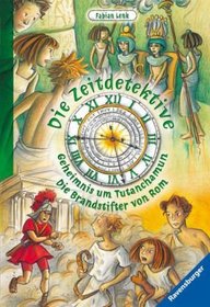 Geheimnis Um Tutanchamun & Die Brandstifter Von Rom (German Edition)