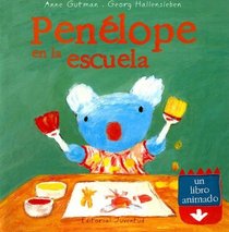 Penelope En La Escuela/ Penelope at School (Libros Animados) (Spanish Edition)