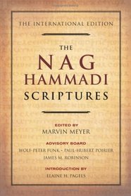 Nag Hammadi Scriptures, The: The International Edition