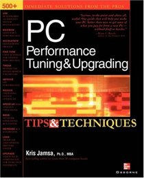 PC Performance Tuning  Upgrading Tips  Techniques