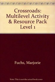 Crossroads 1: 1 Multilevel Activity and Resource Package