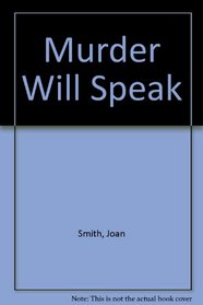 Murder Will Speak