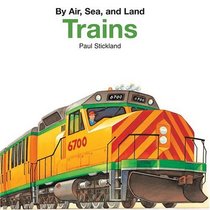 Trains (By Air, Sea, and Land)