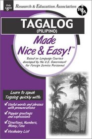 Tagalog (Pilipino) Made Nice  Easy (REA) (Languages Made Nice  Easy)