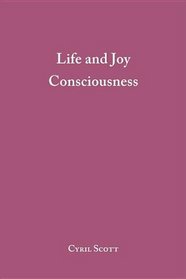 Life And Joy Consciousness