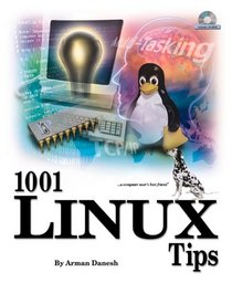 Making Linux Work: Essential Tips and Techniques (Computer User's Best Friend)