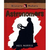 Astronomers (History Makers)