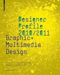 Designer Profile 2008/2009: Graphic + Multimedia Design (German and English Edition)