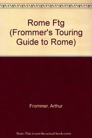 Frommer's Touring Guides Rome (Frommer's Touring Guide to Rome)