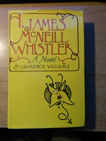 I, JAMES MCNEILL WHISTLER