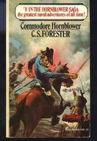 Commodore Hornblower (Hornblower Saga, Bk 8)