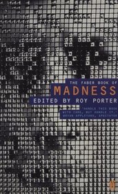 The Faber Book of Madness