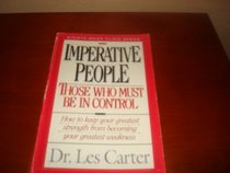 Imperative People: Those Who Must Be in Control (Minirth-Meier Clinic)