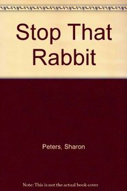 Stop That Rabbit