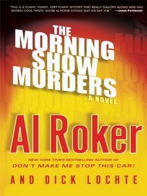 The Morning Show Murders: A Novel (Thorndike Press Large Print Mystery Series)