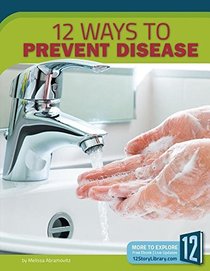 12 Ways to Prevent Disease (Healthy Living)