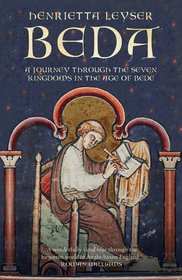 Beda: A Journey to the Seven Kingdoms at the Time of Bede