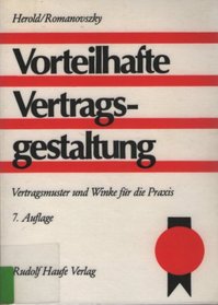 Vorteilhafte Vertragsgestaltung: Vertragsmuster und Winke fur die Praxis (German Edition)