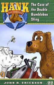 The Case of the Double Bumblebee Sting (Hank the Cowdog)