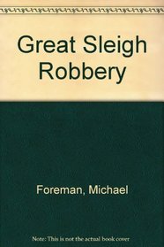 The great sleigh robbery