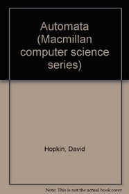 Automata (Macmillan computer science series)