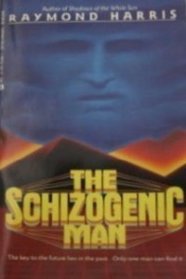 The Schizogenic Man