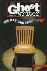 MAN WHO VANISHED, THE (Ghostwriter)