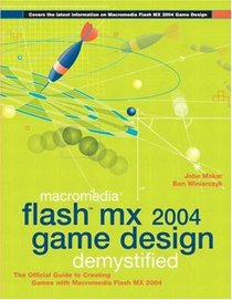 Macromedia Flash MX 2004 Game Design Demystified (Demystified)