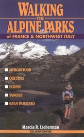 Walking the Alpine Parks of France  Northwest Italy