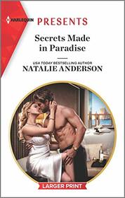 Secrets Made in Paradise (Harlequin Presents, No 3843) (Larger Print)
