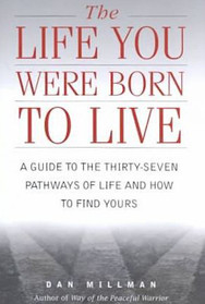 The Life You Were Born to Live